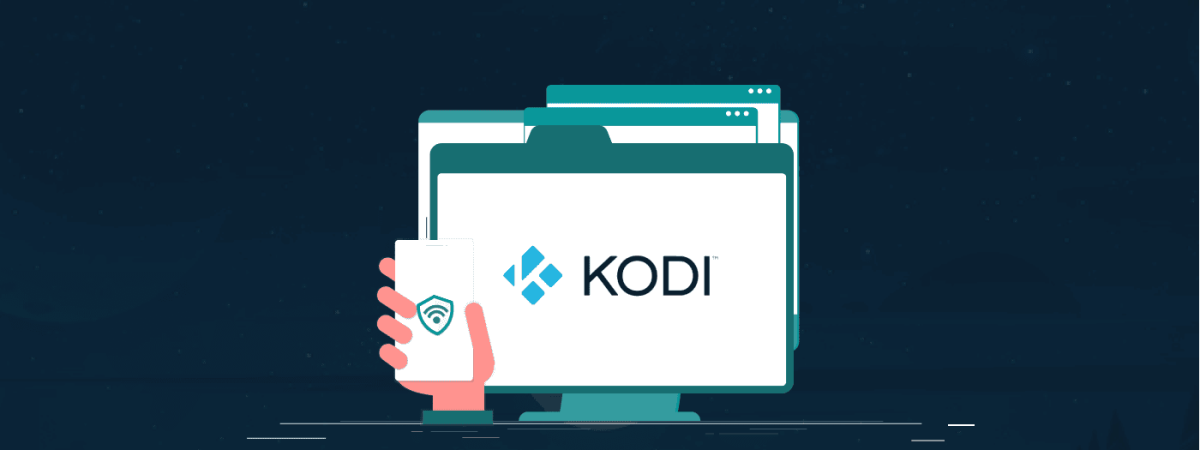 Best VPN for Kodi