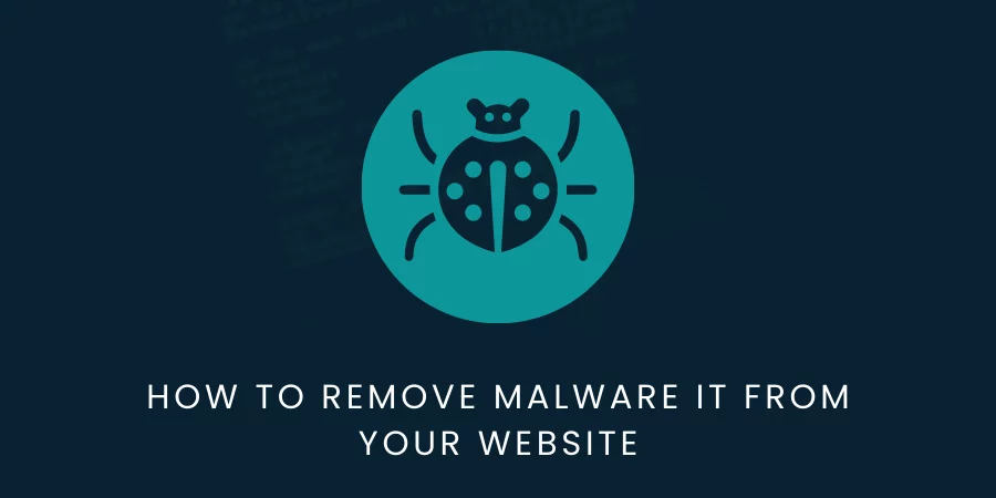 Understanding Malware And How To Remove It From Your Website - BeEncrypted