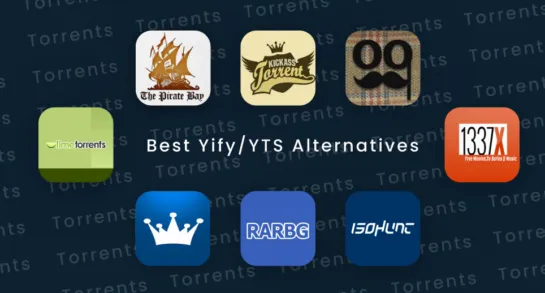 20 Best Yify YTS Alternatives and Working Mirror Sites