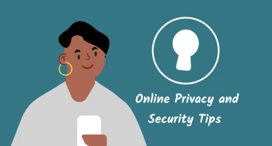 Top 6 Online Privacy and Security Tips for Travelers