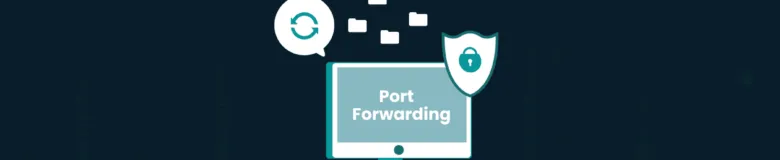 Port Forwarding