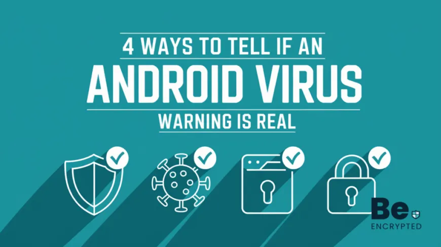 4 Ways to tell if an Android virus warning is real