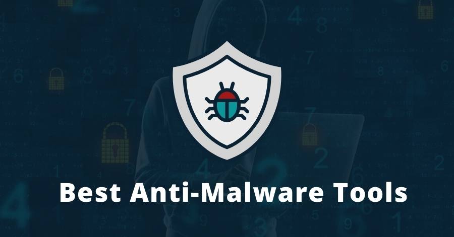 11 Best Anti-Malware Software For Enhanced Protection